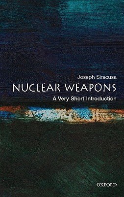 Nuclear Weapons: A Very Short Introduction (Paperback)