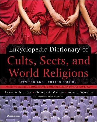Encyclopedic Dictionary of Cults, Sects, and World Religions (Paperback)