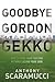 Goodbye Gordon Gekko: How t...