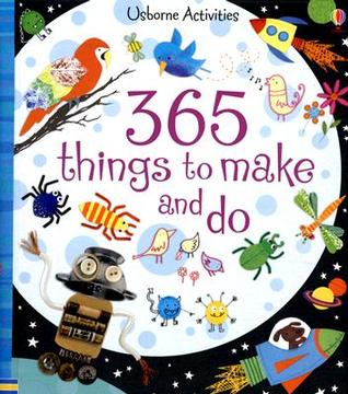 365 Things to Make and Do (Spiral-bound)