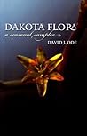 Dakota Flora: A Seasonal Sampler