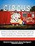 Ringling Bros. and Barnum & Bailey Circus: The History of the Greatest Show on Earth