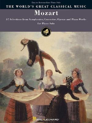 Mozart - Simplified Piano Solos: 57 Selections from Symphonies, Concertos, Operas and Piano Works for Piano Solo (World's Greatest Classical Music)