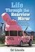 Life Through the Rearview Mirror by Ed Lincoln