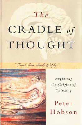 The Cradle of Thought: Exploring the Origins of Thinking (Hardcover)