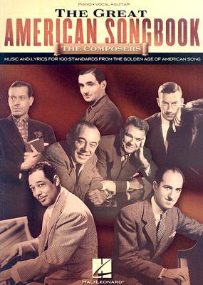 The Great American Songbook – Piano Vocal and Guitar Sheet Music Collection | 100 Jazz and Broadway Standards for Intermediate and Advanced Players | Classic Songbook for Students and Performers (Paperback)
