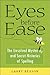 Eyes Before Ease: The Unsol...