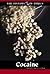 Cocaine (The History of Drugs)
