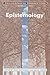 Epistemology (Philosophical Perspectives Annual Volume)