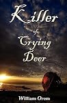 Killer of Crying Deer Killer of Crying Deer