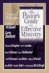 The Pastor's Guide to Effective Ministry