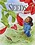 What Kinds of Seeds Are These? by Heidi Roemer