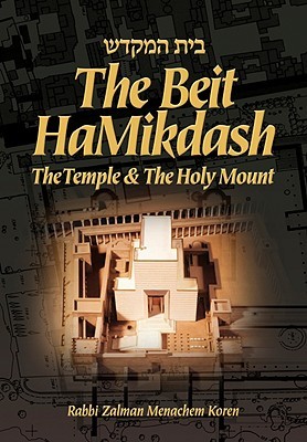 The Beit Hamikdash: The Temple and the Holy Mount (Hardcover)