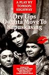 Dry Lips Oughta Move To Kapuskasing