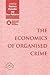 The Economics of Organised ...