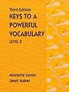 Keys to a Powerful Vocabulary, Level Two Keys to a Powerful Vocabulary, Level Two