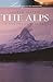 The Alps: A Cultural History (Landscapes of the Imagination)
