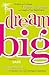 Dream Big: Finding the Cour...