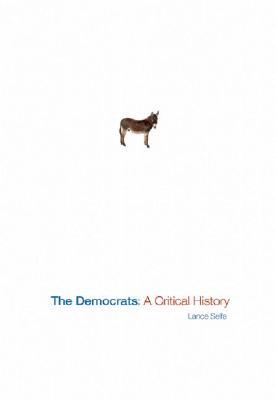 The Democrats: A Critical History (Paperback)