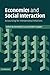 Economics and Social Interaction: Accounting for Interpersonal Relations