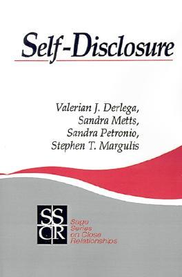 Self-Disclosure (SAGE Series on Close Relationships)
