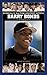 Barry Bonds: A Biography (Baseball's All-Time Greatest Hitters)