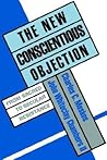 The New Conscientious Objection: From Sacred to Secular Resistance