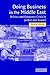 Doing Business in the Middle East: Politics and Economic Crisis in Jordan and Kuwait (Cambridge Middle East Studies, Series Number 20)