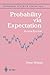 Probability via Expectation (Springer Texts in Statistics)