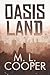 Oasis Land by M.L. Cooper