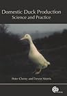 Domestic Duck Production: Science and Practice