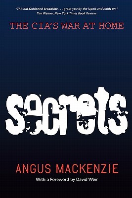 Secrets: The CIA's War at Home (Paperback)