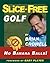 Slice-Free Golf by Brian Crowell