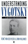 Understanding Vygotsky: A Quest for Synthesis