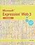 Microsoft Expression Web 3: Illustrated Complete (Available Titles Skills Assessment Manager (SAM) - Office 2010)