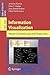 Information Visualization: Human-Centered Issues and Perspectives (Lecture Notes in Computer Science, 4950)