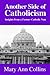Another Side of Catholicism: Insights from a Former Catholic Nun