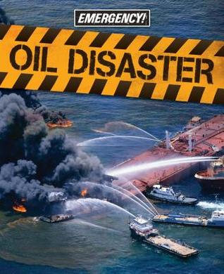 Oil Disaster (Emergency!)