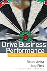 Drive Business Performance: Enabling a Culture of Intelligent Execution (Microsoft Executive Leadership Series) Drive Business Performance: Enabling a Culture of Intelligent Execution (Microsoft Executive Leadership Series)