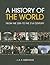 A History of the World: From the 20th to the 21st Century