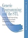 Generic Programming and the STL: Using and Extending the C++ Standard Template Library (Addison-Wesley Professional Computing Series) Generic Programming and the STL: Using and Extending the C++ Standard Template Library (Addison-Wesley Professional Computing Series)