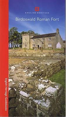 Birdoswald Roman Fort (English Heritage Guidebooks)