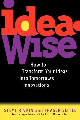 IdeaWise: How to Transform Your Ideas into Tomorrow's Innovations