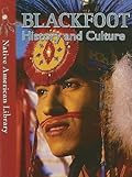 Blackfoot History and Culture