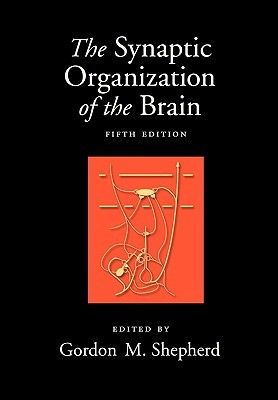 The Synaptic Organization of the Brain (Paperback)