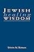 Jewish Healing Wisdom by Steven M. Rosman
