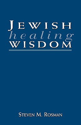 Jewish Healing Wisdom (Hardcover)