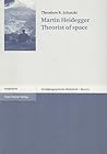 Martin Heidegger Theorist of space Martin Heidegger Theorist of space