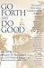 Go Forth and Do Good: Memor...