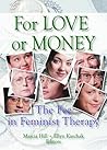 For Love or Money: The Fee in Feminist Therapy
